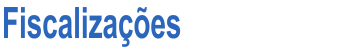 Fiscalizações
