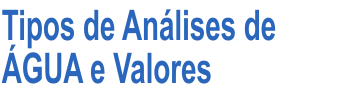 Tipos de Análises de ÁGUA e Valores