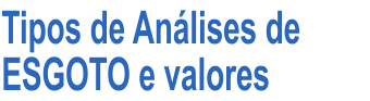 Tipos de Análises de ESGOTO e valores